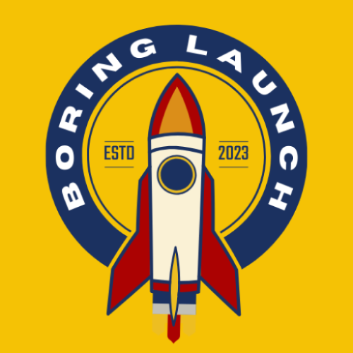 Boring Launch