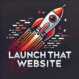 Launch That Website